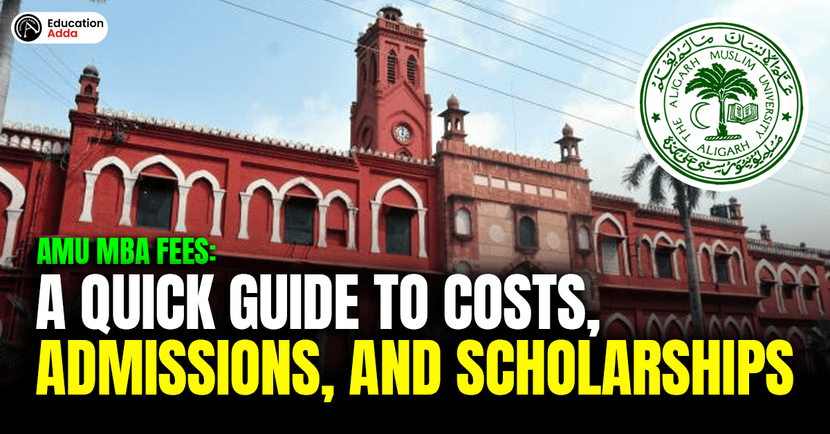 AMU MBA Fees: A Quick Guide to Costs, Admissions, and Scholarships