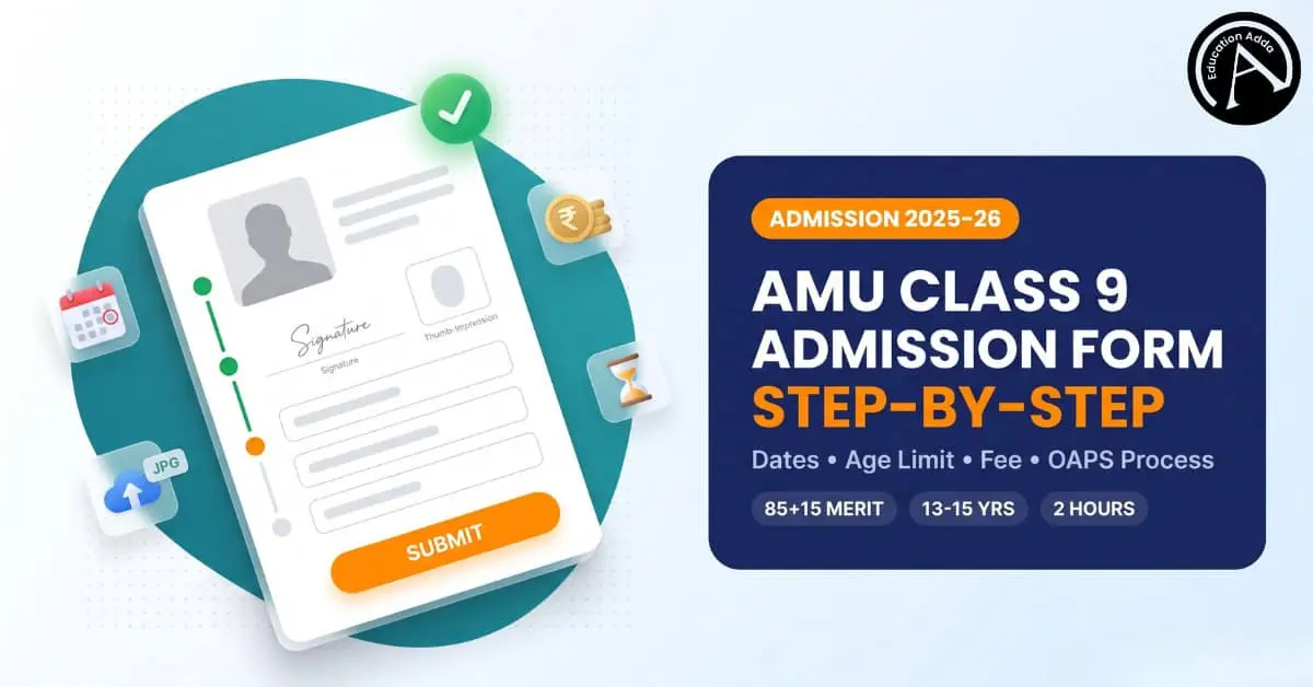 AMU Class 9 Admission Form 2025–26: Key Information