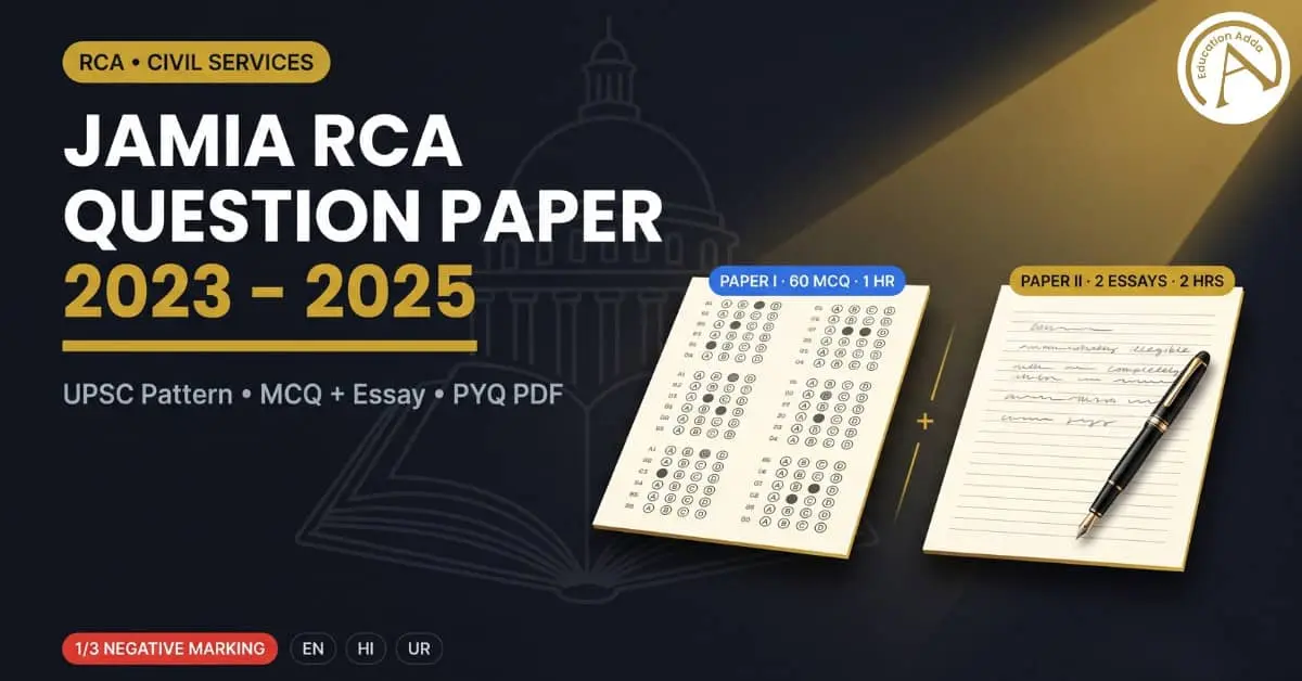 Jamia RCA Question Paper (2023–2025): Download Last Year’s Papers. Get the Syllabus and UPSC Pattern Guide (India).