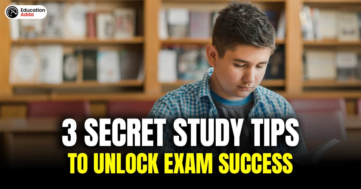 3 Secret Study Tips to Unlock Exam Success