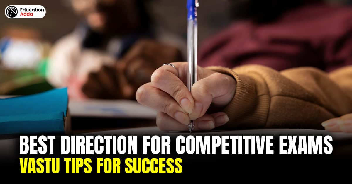 This image for Best Direction to Study for Competitive Exams Vastu Tips for Success