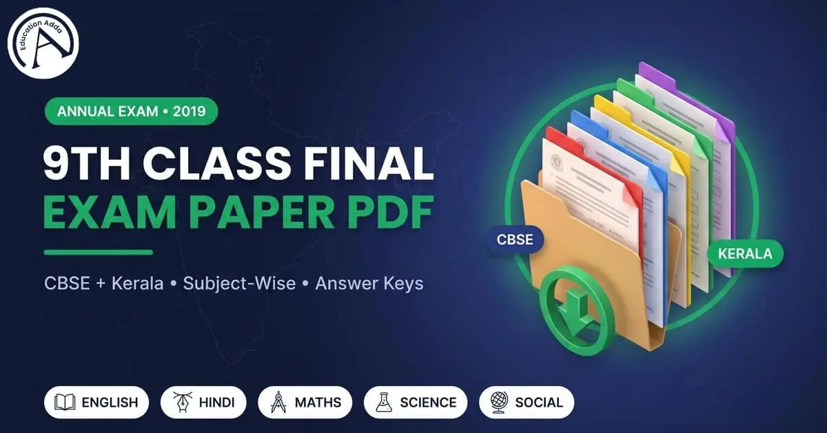 9th Class Final Exam Paper 2019: Download the CBSE + Kerala Annual Exam Guide PDF