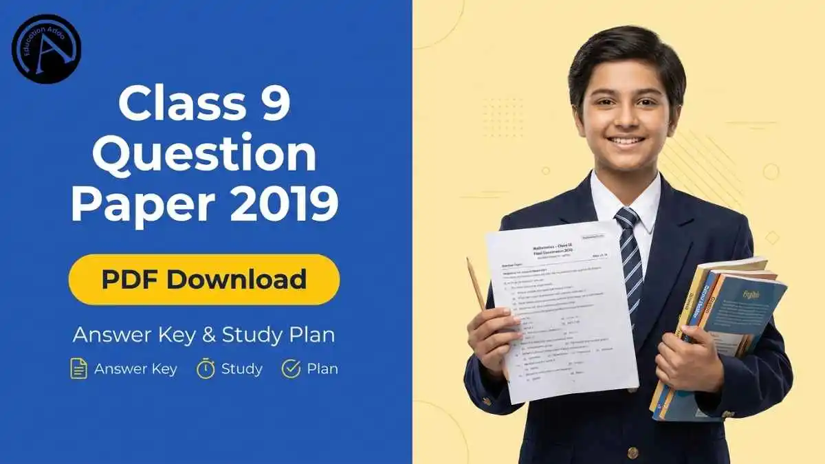 Question paper 9th class 2019 PDF download with Class 9 Maths, English, Science, Hindi, Social Science papers and answer key study plan.