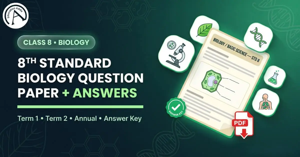 8th Standard Biology Question Paper PDF & Answers