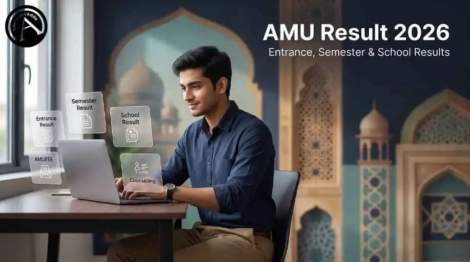Student checking AMU result 2026 with entrance, semester and school result options